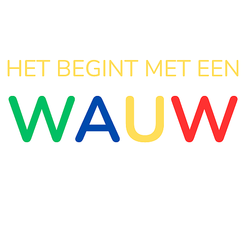 Het Begint Met Een Wauw